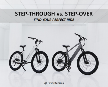 Step-Through vs. Step-Over E-Bikes: Which Frame Style Fits You Best?
