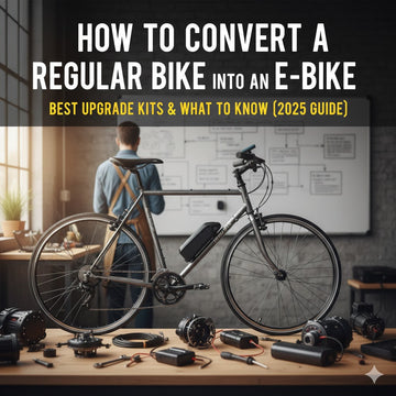 How to Convert a Regular Bike into an E-Bike: Best Upgrade Kits & What to Know (2025 Guide)