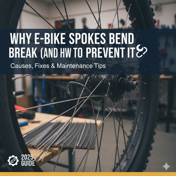 Why E-Bike Spokes Bend or Break (and How to Prevent It): Causes, Fixes & Maintenance Tips (2025 Guide)