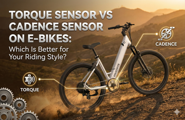 Torque Sensor vs Cadence Sensor on E-Bikes: Which Is Better for Your Riding Style?