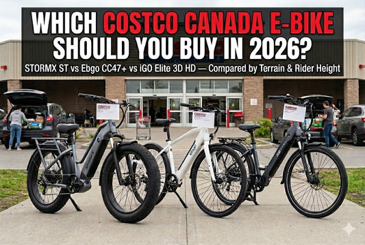 Which Costco Canada E-Bike Should You Buy in 2026? STORMX vs Ebgo CC47+ vs iGO Elite 3D HD — Compared by Terrain & Rider Height