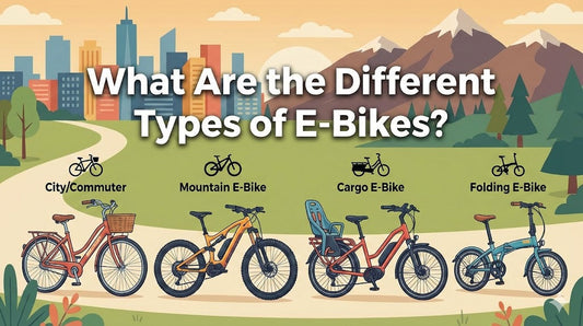 What Are the Different Types of E-Bikes? A Buyer’s Guide
